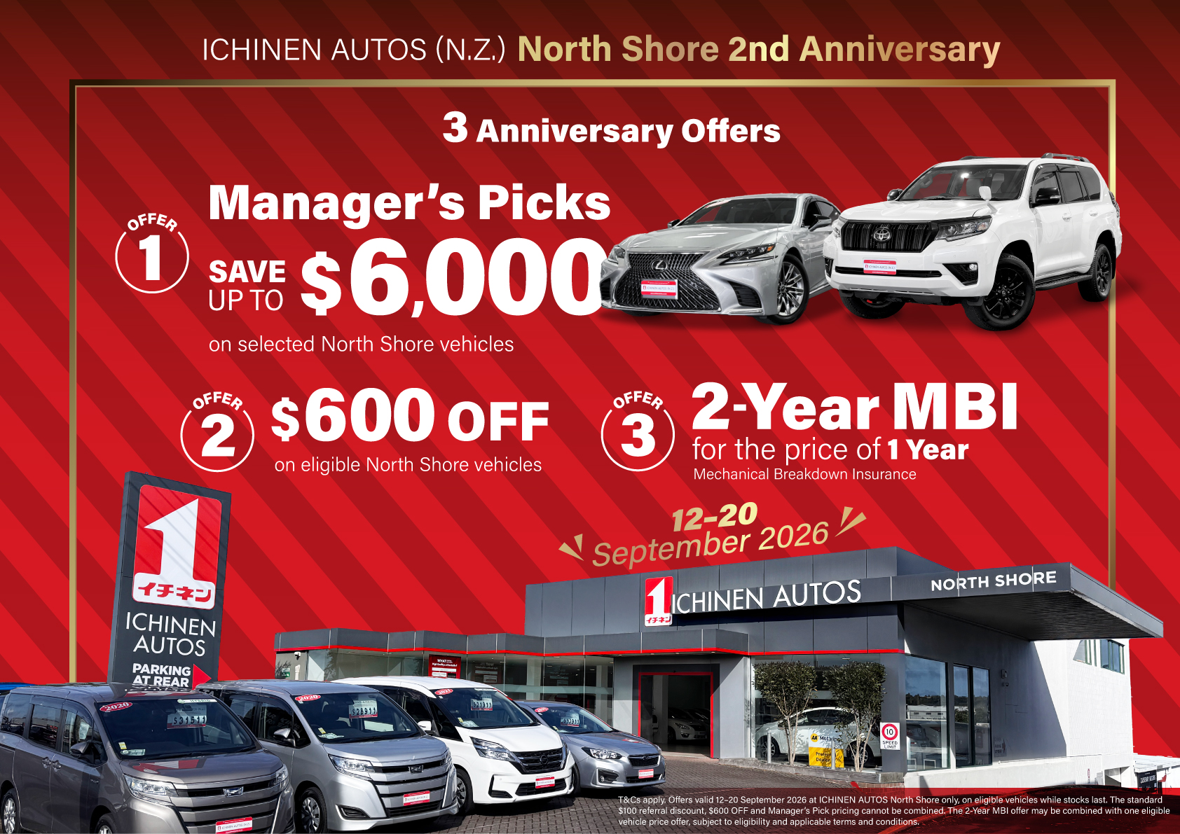 ICHINEN AUTOS North Shore 2nd Anniversary promotion featuring three offers: Manager’s Picks with savings up to $6,000, $600 OFF eligible vehicles, and a 2-Year Mechanical Breakdown Insurance offer for the price of 1 year, valid 12–20 September 2026.